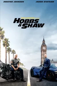 Fast & Furious Presents: Hobbs & Shaw (2019) เร็ว แรงทะลุนรก ฮ็อบส์ แอนด์ ชอว์