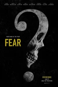 ดูหนังเรื่อง Fear (2023) พากย์ไทย เต็มเรื่อง