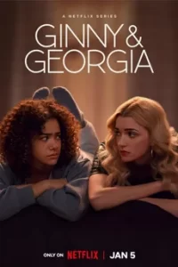 Ginny & Georgia Season 2 (2023) จินนี่กับจอร์เจีย ซีรี่ย์ 2