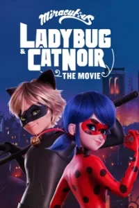 Ladybug & Cat Noir: The Movie (2022)