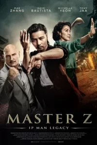 ดูหนัง Master Z: The Ip Man Legacy (2018) ยิปมัน ตำนานมาสเตอร์ Z พากย์ไทย เต็มเรื่อง
