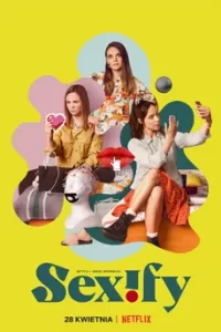 ดูซีรีย์ Sexify Season 1 (2021) เซ็กซิฟาย ซีซั่น 1 ซับไทย