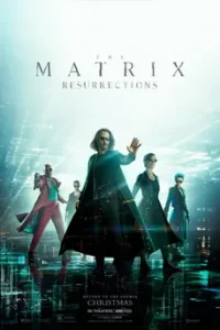 The Matrix 4 Resurrections (2021) เดอะ เมทริกซ์ เรเซอเร็คชั่นส์