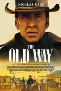 หนังเรี่อง The Old Way (2023) ซับไทย เต็มเรื่อง | ดูหนังออนไลน์2023.com