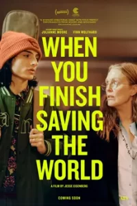 ดูหนัง When You Finish Saving the World (2023) ซับไทย เต็มเรื่อง