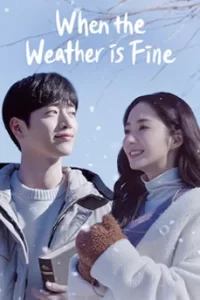 When the Weather is Fine (2020)