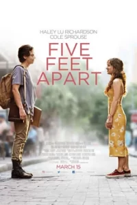 Five Feet Apart ขออีกฟุตให้หัวใจเราใกล้กัน