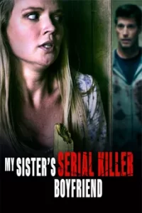 ดูหนัง My Sister's Serial Killer Boyfriend (2023) ซับไทย เต็มเรื่อง