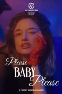 Please Baby Please (2022)