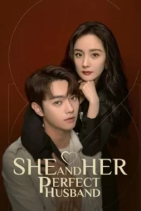 She and Her Perfect Husband กฎล็อกลิขิตรัก