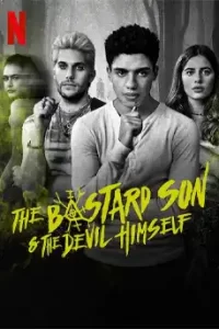 The Bastard son and the Devil Himself