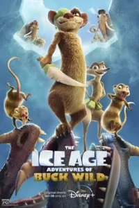 The Ice Age Adventures of Buck Wild ไอซ์ เอจ การผจญภัยของบั๊ค ไวด์