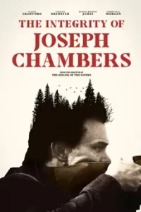 The Integrity of Joseph Chambers (2022)