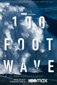 100 Foot Wave (2023)
