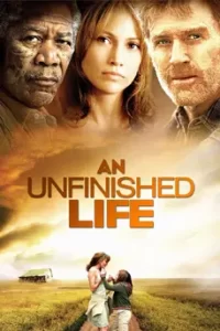 An Unfinished Life (2005) รอวันให้หัวใจไม่ท้อ