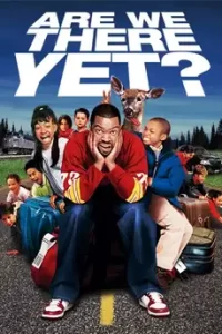 Are We There Yet? (2005) อยากสยบเด็กป่วน...ต้องอ่วมตลอดทาง