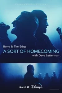 Bono & The Edge A Sort of Homecoming with Dave Letterman (2023)
