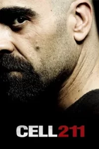 CELL 211 (2009) วันวิกฤติ ห้องขังนรก