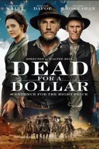 Dead for a Dollar (2022)