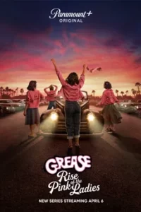Grease: Rise of the Pink Ladies (2023)