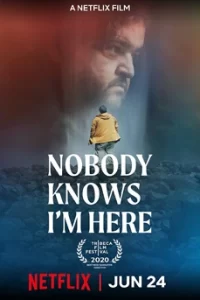 Nobody Know I'm Here