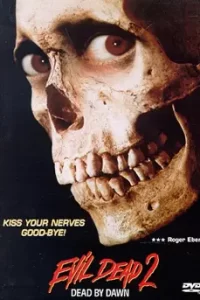 The Evil Dead 2(1987) ผีอมตะ ภาค 2