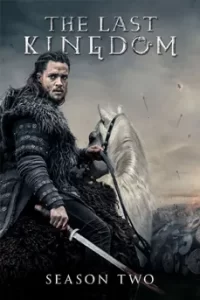 The Last Kingdom Season 2 (2017) เดอะ ลาสต์ คิงดอม ซีซั่น 2