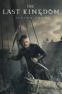 The Last Kingdom Season 4 (2020) เดอะ ลาสต์ คิงดอม ซีซั่น 4