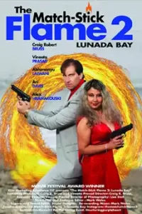 The Match-Stick Flame 2 : Lunada Bay (2023)