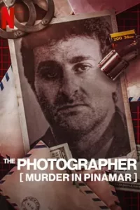 The Photographer: Murder in Pinamar (2022) ฆาตกรรมช่างภาพ