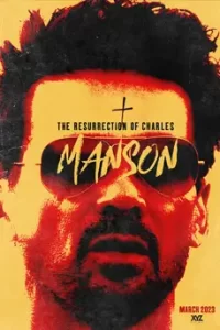 The Resurrection of Charles Manson (2023)