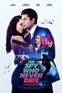 The Spy Who Never Dies (2022)