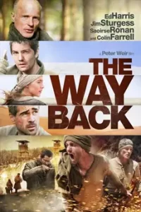 The Way Back (2010) แหกค่ายนรกหนีข้ามแผ่นดิน