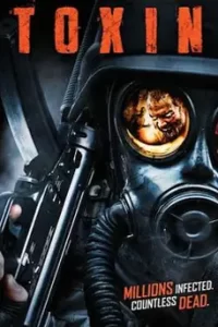 Toxin (2014) ฝ่าวิกฤติไวรัสมฤตยู