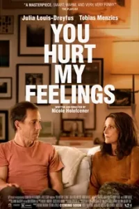 You Hurt My Feelings (2023)