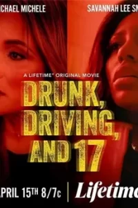Drunk, Driving, and 17 (2023)