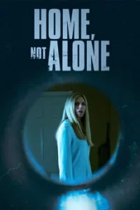 Home, Not Alone (2023)