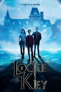 Locke & Key Season 3 ล็อคแอนด์คีย์: ปริศนาลับตระกูลล็อค ซีซั่น 3
