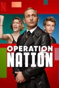 Operation: Nation (2022) ปฏิบัติการเพื่อชาติ