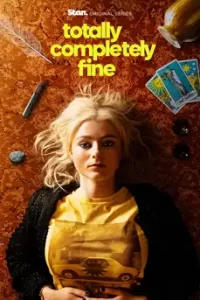 Totally Completely Fine (2023)