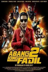 Abang Long Fadil 2 (2017) อาบัง ลอง ฟาดิล 2