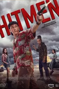 Hitmen (2023) ฮิตเม็น คู่ซี้สุดทางปืน
