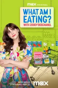 What Am I Eating? with Zooey Deschanel (2023)