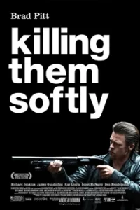 Killing Them Softly (2012) ค่อยๆล่า ฆ่าไม่เลี้ยง