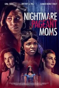 Nightmare Pageant Moms (2023)