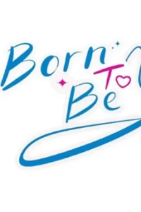 Born to Be Y (2024) เปลี่ยนฝันเป็นนาย