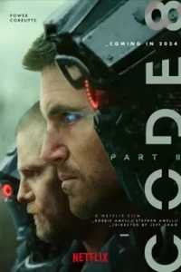 Code 8: Part II (2024) ล่าคนโคตรพลัง ภาค 2